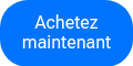 Achetez maintenant